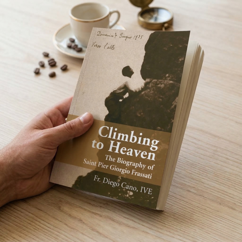 Climbing to Heaven: St. Pier Giorgio Frassati – religious hardcover book
